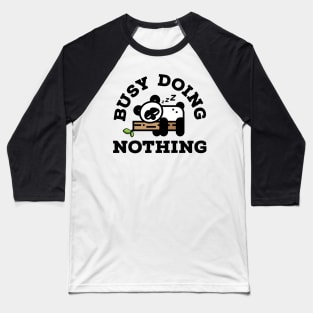 Busy Doing Nothing Panda Baseball T-Shirt